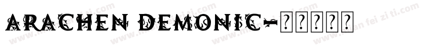 ARACHEN DEMONIC字体转换